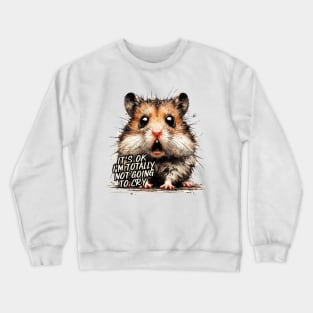 Sad Hamster Crewneck Sweatshirt